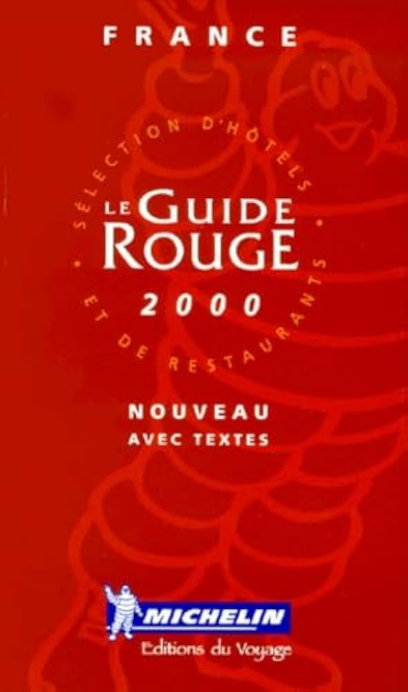 Michelin Red Hotel and Restaurant Guide: France 2000